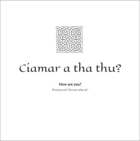 Gaelic Phrases Greeting Card - ciamar a tha thu