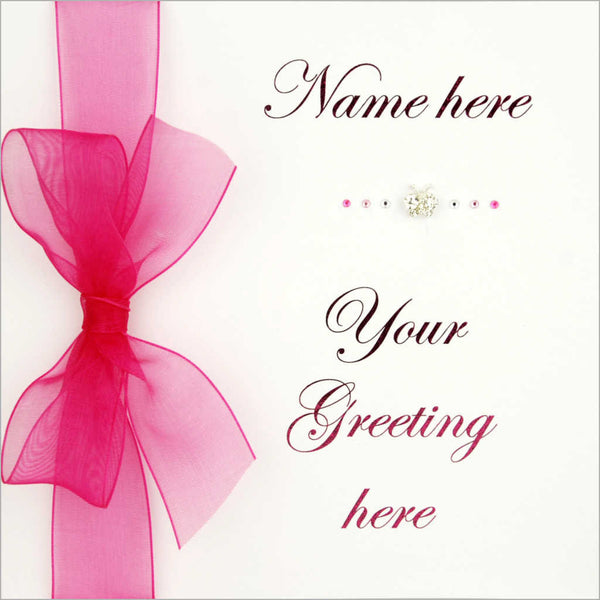 Personalised luxury greeting card metallic pink script with hot pink organza ribbon and diamantes